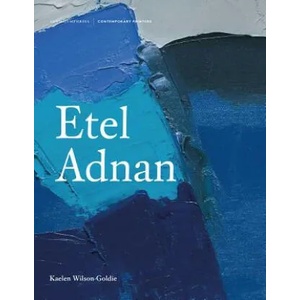 Etel Adnan | KAELE WILSON-GOLDIE (ISBN: 9781848222663)