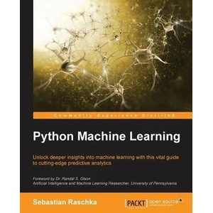 Python Machine Learning | Sebastian Raschka (ISBN: 9781783555130)