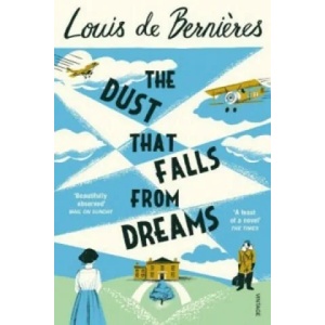Dust that Falls from Dreams | Louis de Bernieres (2016)