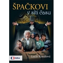 Špačkovi v síti času - Lucie Konášová