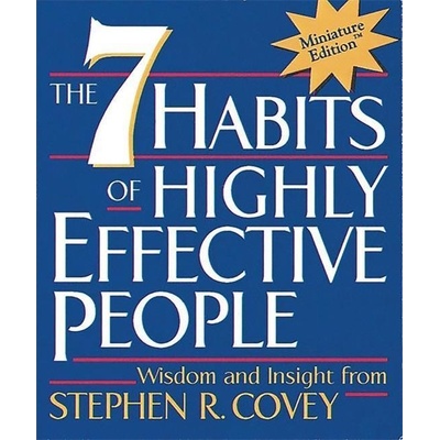The Seven Habits of Highly Effective People - Stephen R. Covey
