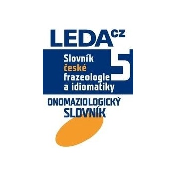 Slovník české frazeologie a idiomatiky 5