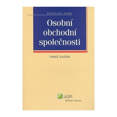 Osobní obchodní společnosti - Dvořák Tomáš