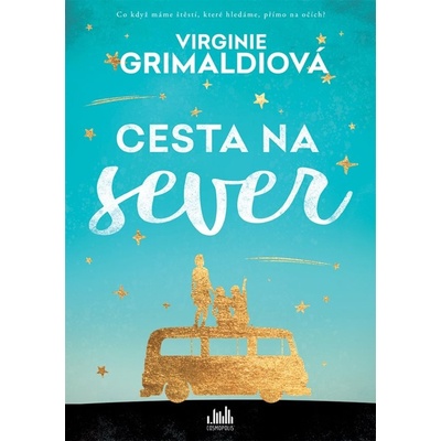 Cesta na sever - Virginie Grimaldi