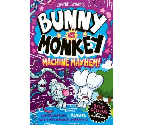 Bunny vs Monkey: Machine Mayhem - Jamie Smart