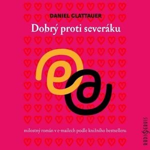 Radioservis Daniel Glattauer: Dobrý proti severáku - CD (MP3) (021175)