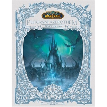 World of Warcraft: Putování Azerothem 3 - Northrend