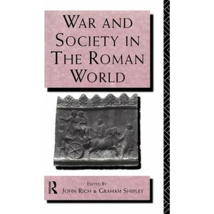 War and Society in the Roman World | John Rich (ISBN: 9780415121675)