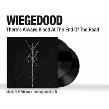WIEGEDOOD - There\'s Always Blood At The En LP