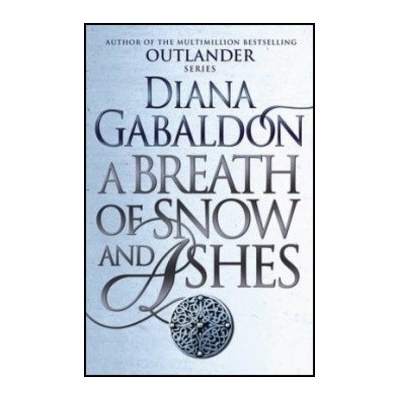 A Breath of Snow and Ashes - Diana Gabaldon