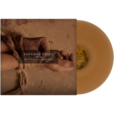 PARKWAY DRIVE - DON\'T CLOSE YOUR EYES LP
