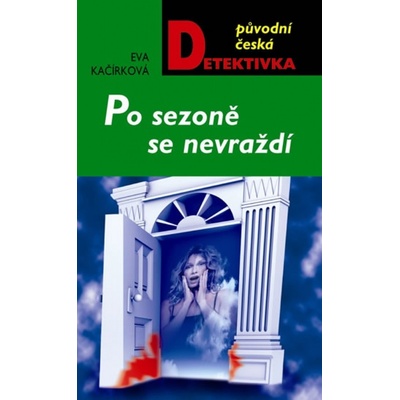 Po sezoně se nevraždí - Eva Kačírková