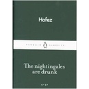Nightingales are Drunk