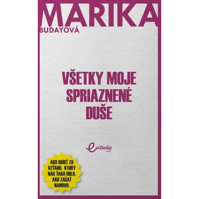 Marika Budayová Všetky moje spriaznené duše