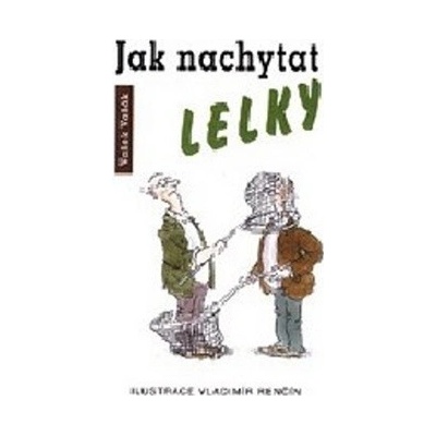 Jak nachytat lelky