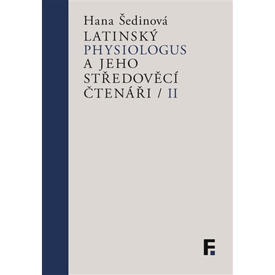Latinský Physiologus a jeho středověcí čtenáři II