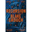 Recursion - Blake Crouch
