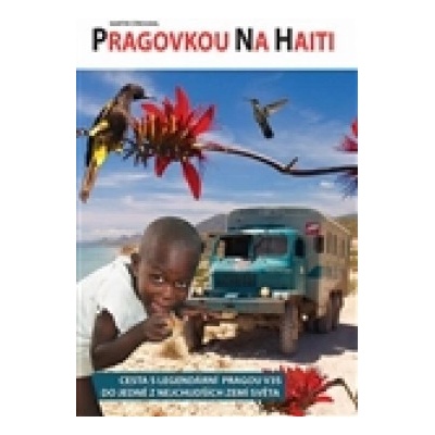 Pragovkou na Haiti Strouhal Martin