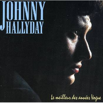 Johnny Hallyday - Le Meilleur Des Annees Vogue (CD) (0828768207222)