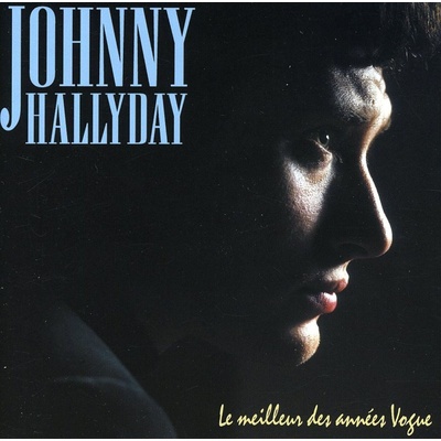 Johnny Hallyday - Le Meilleur Des Annees Vogue (CD) (0828768207222)
