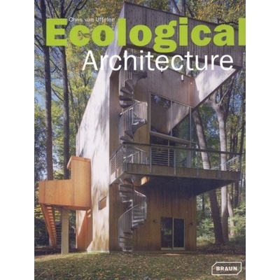 Ecological Architecture - Chris van Uffelen