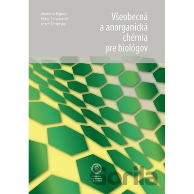 Všeobecná a anorganická chémia pre biológov
