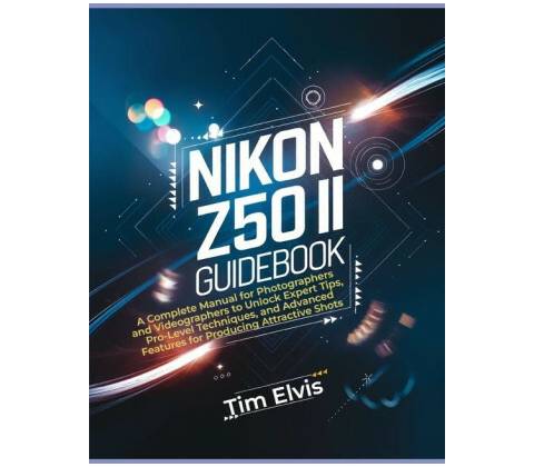 Nikon Z50 II Guidebook