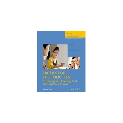 Tactics for TOEIC Listening and Reading Introductory Course Pack