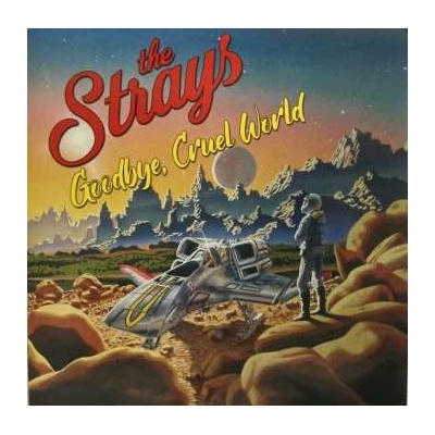The Strays - Goodbye, Cruel World LTD EP