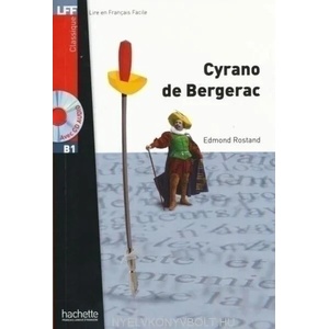 LFF B1 - CYRANO DE BERGERAC + CD | Edmond Rostand (ISBN: 9782011557452)