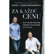 Za každú cenu - David Benham, Jason Benham