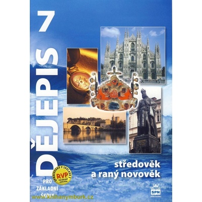 Dějepis 7 pro základní školy - Středověk a raný novověk - Válková Veronika