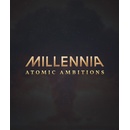 Millennia - Atomic Ambitions