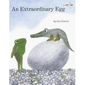 An Extraordinary Egg | Leo Lionni, Leo Lionni (ISBN: 9780679893851)