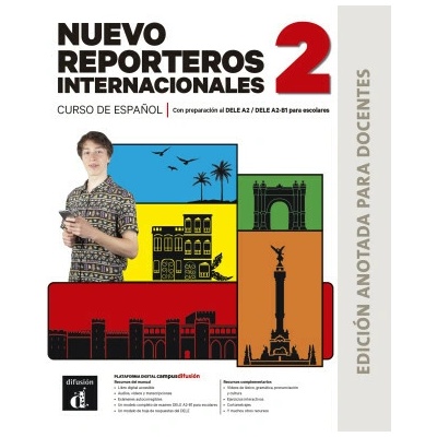 Nuevo Reporteros internacionales 2 (A2) – Edición anotada para docentes