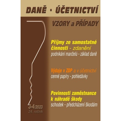 Daně, účetnictví, vzory a případy 3-4/2023