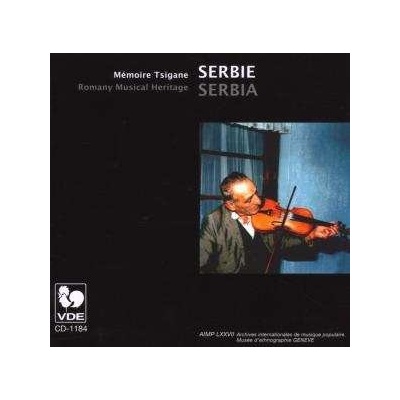Various - Serbie - Mémoire Tsigane Serbia: Romany Musical Heritage CD – Zboží Mobilmania