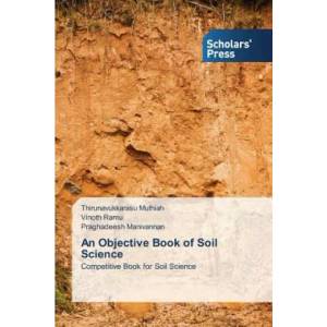 Objective Book of Soil Science | Muthiah Thirunavukkarasu, Ramu Vinoth, Manivannan Praghadeesh (ISBN: 9783639762136)