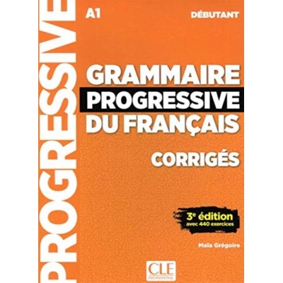 Grammaire progressive du français - Niveau débutant - 3 édition - Corrigés