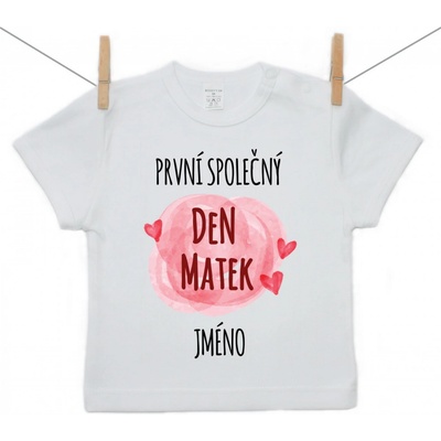 Boodyy tričko s krátkým rukávem První společný den matek s jménem děťátka