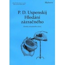 Knihy Hledání zázračného - P. D. Uspenskij
