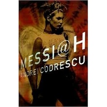Andrei Codrescu - Messiah