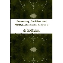 Dostoevsky, The Bible, and History: A close look into the layers of the novel Demons