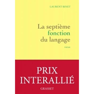 La septieme fonction du langage - Binet Laurent