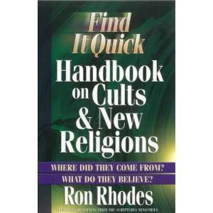 Find It Quick Handbook on Cults & New Religions | Ron Rhodes (ISBN: 9780736914833)