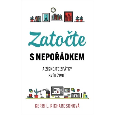 Zatočte s nepořádkem - Kerri Richardson