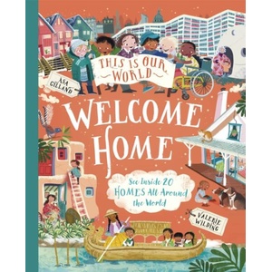 This Is Our World Welcome Home (ISBN: 9780753449219)
