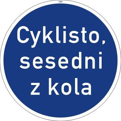 Dopravní Značka C14a 500 mm Jiný příkaz Text: Vlastní text do komentáře