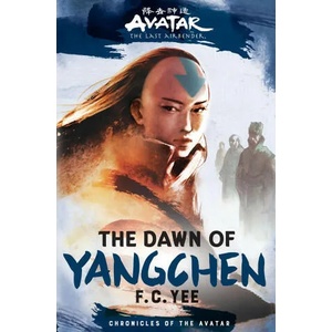 Avatar, The Last Airbender: The Dawn of Yangchen (ISBN: 9781419756771)