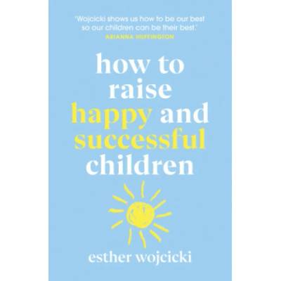 How to Raise Successful People